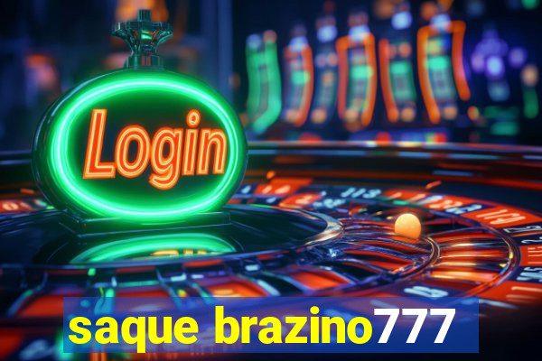 saque brazino777